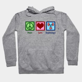 Peace Love Nephrology Hoodie